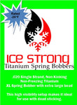 XL Ice Strong Titanium Spring Bobber